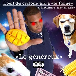 L'oeil du cyclone a.k.a "le Rome" (Explicit)