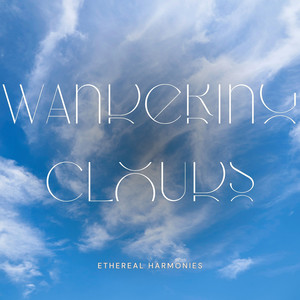 Wandering Clouds