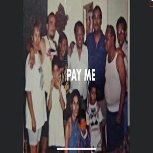 PAY ME