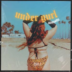 Under Gurl (Acoustic|Explicit)