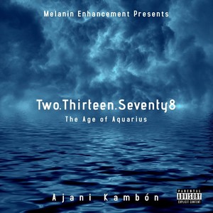 Two.Thirteen.Seventy8 (The Age of Aquarius) [Explicit]