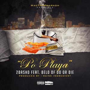 Po Playa(feat. Belo of Do or Die) (Explicit)
