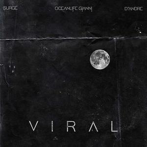 Viral(feat. D’ Andre Lamar & Surge) (Explicit)