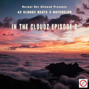 IN THE CLOUDZ EPISODE 2 (Explicit)