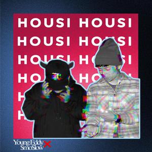 HOUSI (feat. $mo$low) (Explicit)