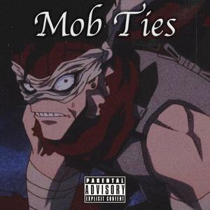 Mob Ties (Explicit)