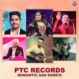 PTC Records Romantic Sad Songs