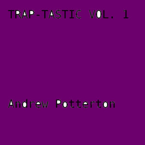 Traptastic Vol. 1