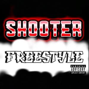 Shooter Freestyle (Explicit)