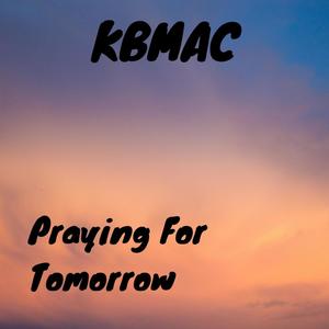 Praying For Tomorrow