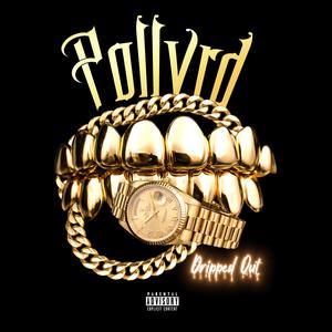 Dripped Out (Explicit)