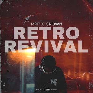 Retro Revival (feat. Crown) (Explicit)