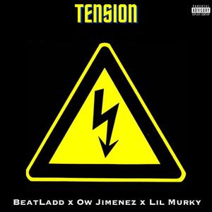 Tension (feat. Ow Jimenez & Lil Murky) [Explicit]