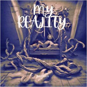 My Reality (Explicit)