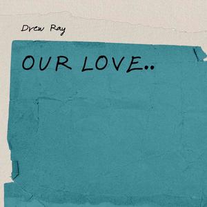 Our Love (Explicit)