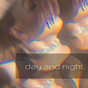 Day and Night