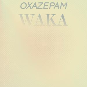 Oxazepam Waka