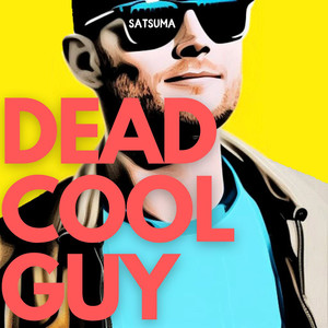 Dead Cool Guy