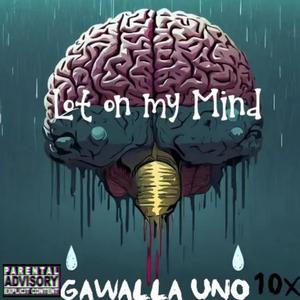 Lot on my Mind (Explicit)