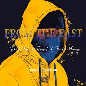From The East (feat. Rayel & Forever Young) (Explicit)