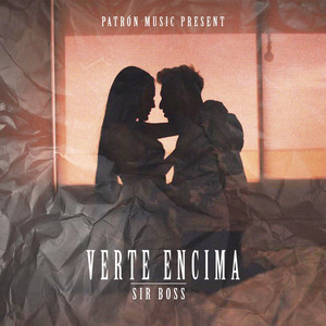 Verte Encima (Explicit)