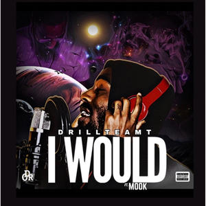 I Would (feat. BROGAWDZ MOOK) [Explicit]