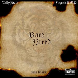 Rare Breed (feat. Beyond A.M.P.) [Explicit]