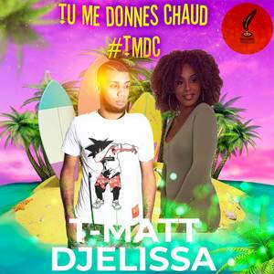 Tu Me Donnes Chaud (TMDC)