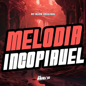 Melodia Incopiavel (Explicit)