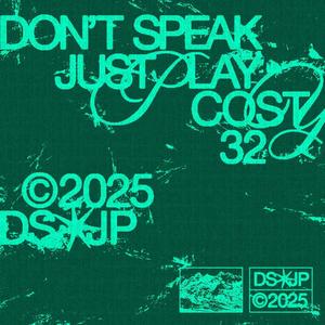 Dont Speak Just Play