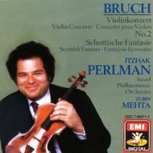 Itzhak Perlman - Bruch: Scottish Fantasy & Violin Concerto No 02