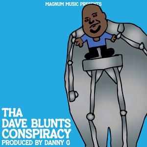 Tha Dave Blunts Conspiracy (Explicit)