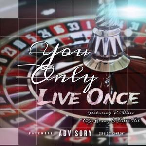 You Only Live Once (Explicit)