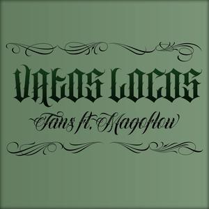 Vatos Locos (feat. Magoflow) [Explicit]