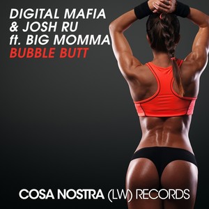 Digital Mafia - Bubble Butt (Original Mix)