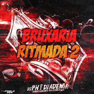BRUXARIA RITMADA 2 (Explicit)
