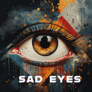 Sad Eyes