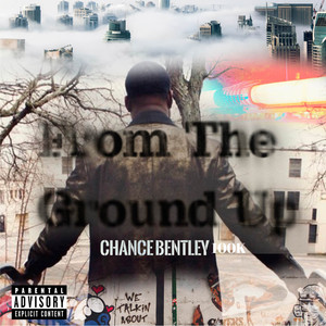 From the Ground Up (Explicit)