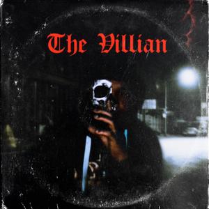 The Villian (Explicit)