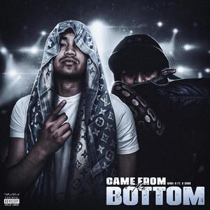 Came From Then Bottom (feat. K DARK) [Explicit]