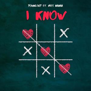 I know (feat. Miss Nanaa) [Explicit]