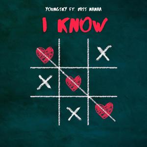 I know (feat. Miss Nanaa) (Explicit)