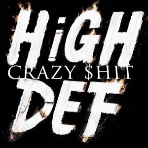 Crazy $hit (Explicit)