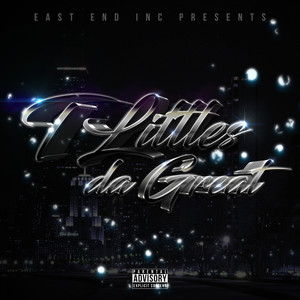 T Littles da Great (Explicit)