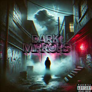 Dark Mirrors