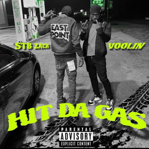 Hit Da Gas (feat. STB Zack) [Explicit]