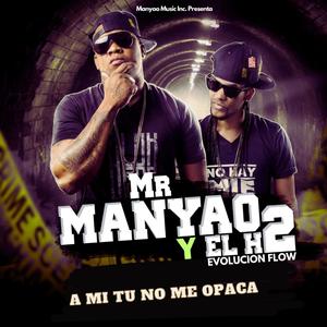A MI TU NO ME OPACA (feat. EVOLUCION FLOW)