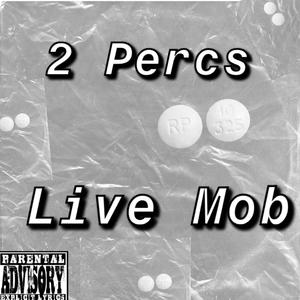 2Percs (Explicit)