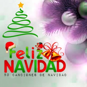 Feliz Navidad (50 Canciones De Navidad)