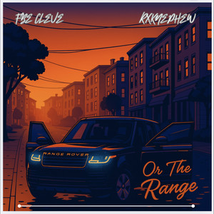 Or The Range (Explicit)